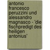 Antonio Francesco Peruzzini Und Alessandro Magnasco - 'Die Fischpredigt Des Heiligen Antonius' door Annette W�lde