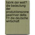 Fabrik Der Welt? Die Bedeutung Der Produktionszone Pearlriver Delta F�R Die Deutsche Wirtschaft