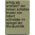 Erfolg Als Artefakt? Der Roman Schlafes Bruder Von Robert Schneider Im Spiegel Der Literaturkritik