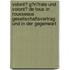 Volont� G�N�Rale Und Volont� De Tous in Rousseaus Gesellschaftsvertrag Und in Der Gegenwart by Jan Winkelmann