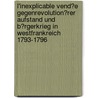L'Inexplicable Vend�E Gegenrevolution�Rer Aufstand Und B�Rgerkrieg in Westfrankreich 1793-1796 door Tobias Birzer