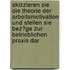 Skizzieren Sie Die Theorie Der Arbeitsmotivation Und Stellen Sie Bez�Ge Zur Betrieblichen Praxis Dar