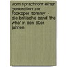 Vom Sprachrohr Einer Generation Zur Rockoper 'Tommy' - Die Britische Band 'The Who' in Den 60Er Jahren by Christoph Kr�mer