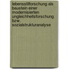 Lebensstilforschung Als Baustein Einer Modernisierten Ungleichheitsforschung Bzw. Sozialstrukturanalyse door Thomas Reith