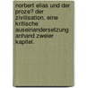Norbert Elias Und Der Proze� Der Zivilisation. Eine Kritische Auseinandersetzung Anhand Zweier Kapitel. door D�rte G�hler
