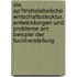 Die Sp�Tmittelalterliche Wirtschaftsstruktur. Entwicklungen Und Probleme Am Beispiel Der Tuchherstellung