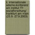 Ii. Internationale Adorno-konferenz Am Institut F�r Sozialforschung/ Frankfurt Am Main (25.9.-27.9.2003)