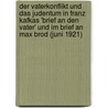 Der Vaterkonflikt Und Das Judentum in Franz Kafkas 'Brief an Den Vater' Und Im Brief an Max Brod (Juni 1921) door Michael Becker