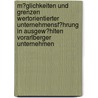 M�Glichkeiten Und Grenzen Wertorientierter Unternehmensf�Hrung in Ausgew�Hlten Vorarlberger Unternehmen by Elisabeth Zerlauth