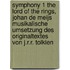 Symphony 1 the Lord of the Rings, Johan De Meijs Musikalische Umsetzung Des Originaltextes Von J.R.R. Tolkien