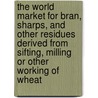The World Market for Bran, Sharps, and Other Residues Derived from Sifting, Milling Or Other Working of Wheat door Icon Group International