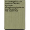 Die Versteigerung Von Mobilfunklizenzen - Effizienter Allokationsmechanismus Oder Fiskalischer Neo-Feudalismus by Christofer Burger
