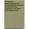 Richterliche Genehmigungen Zu Freiheitseinschr�Nkenden Ma�Nahmen Bei Bewohnern Von Alten- Und Pflegeheimen by Daniela Schaal