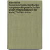 Alternative Besteuerungskonzeptionen Von Personengesellschaften in Den Mitgliedstaaten Der Europ�Ischen Union by Jochen Homp