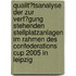 Qualit�Tsanalyse Der Zur Verf�Gung Stehenden Stellplatzanlagen Im Rahmen Des Confederations Cup 2005 in Leipzig