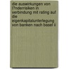 Die Auswirkungen Von L�nderrisiken In Verbindung Mit Rating Auf Die Eigenkapitalunterlegung Von Banken Nach Basel Ii by Alexandra Wolanek