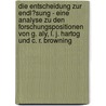 Die Entscheidung Zur Endl�Sung - Eine Analyse Zu Den Forschungspositionen Von G. Aly, L. J. Hartog Und C. R. Browning by Anni Neumann