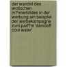 Der Wandel Des Erotischen M�Nnerbildes in Der Werbung Am Beispiel Der Werbekampagne Zum Parf�M 'Davidoff Cool Water' door Juliana Hartwig