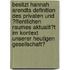 Besitzt Hannah Arendts Definition Des Privaten Und �Ffentlichen Raumes Aktualit�T Im Kontext Unserer Heutigen Gesellschaft?