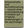 Wissenschafts- Und Technikforschung -- Versuch Einer Systematisierung in Hinblick Auf M�Gliche Anwendungen in Der Psychologie by Harald Kliems