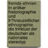 Fremde Ethnien in Antiker Historiographie Und Fr�Hneuzeitlicher Ethnographie. Die Trinklust Der Deutschen Als Nationales Stereotyp