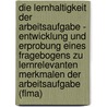 Die Lernhaltigkeit Der Arbeitsaufgabe - Entwicklung Und Erprobung Eines Fragebogens Zu Lernrelevanten Merkmalen Der Arbeitsaufgabe (Flma) by Falk Richter