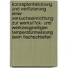 Konzeptentwicklung Und Verifizierung Einer Versuchseinrichtung Zur Werkst�Ck- Und Werkzeugseitigen Temperaturmessung Beim Flachschleifen door Detlef Armin Kube