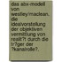 Das Abx-Modell Von Westley/Maclean. Die Idealvorstellung Der Objektiven Vermittlung Von Realit�T Durch Die Tr�Ger Der �Kanalrolle�.