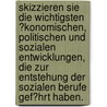 Skizzieren Sie Die Wichtigsten �Konomischen, Politischen Und Sozialen Entwicklungen, Die Zur Entstehung Der Sozialen Berufe Gef�Hrt Haben. door Gerlinde Weinzierl