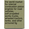 The World Market for Internal Combustion Piston Engines for Road Vehicles, Self-Propelled Works Trucks, Wheeled Tractors, Tanks, and Other Armored Fig door Icon Group International
