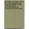 'Du Siehst Nur Mit Dem Herzen Gut' - Die Entwicklung Des Kindlichen Todeskonzeptes Unter Besonderer Ber�Cksichtigung Des Einflusses Von Kinderliteratu door Stephan Stockhausen