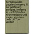 Der Beitrag Des Papstes Innozenz Iii. Zur Gestaltung Europas. Innozenz Iii. - Sch�pfer Des Kirchenstaates Und Wurzel Des Stato Della Citt� Del Vatican