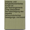 Erlebnis- Und Fertigkeitsorientiertes Turnen an Ger�Tearrangements Unter Besonderer Ber�Cksichtigung Des Aspekts Sensumotorisches Bewegungs- Und Koord door Thomas Springub