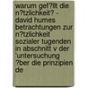 Warum Gef�Llt Die N�Tzlichkeit? - David Humes Betrachtungen Zur N�Tzlichkeit Sozialer Tugenden in Abschnitt V Der 'Untersuchung �Ber Die Prinzipien De door Alexander Khn