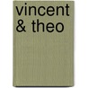 Vincent & Theo door Frank Groothof