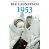 1953 door Rik Launspach