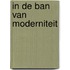In de ban van moderniteit