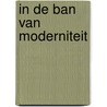 In de ban van moderniteit door S. Aupers