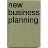 New Business Planning by J.A. Emanuels