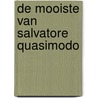 De mooiste van Salvatore Quasimodo