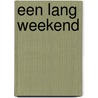 Een lang weekend