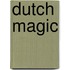 Dutch Magic