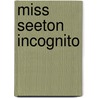 Miss Seeton Incognito door Onbekend