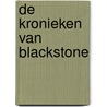 De Kronieken van Blackstone door Onbekend