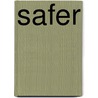 Safer door Onbekend