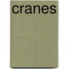 Cranes door Onbekend