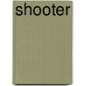 Shooter by Unknown