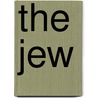 The Jew by Unknown
