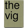 The Vig door John T. Lescroart