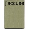 J'Accuse by Unknown